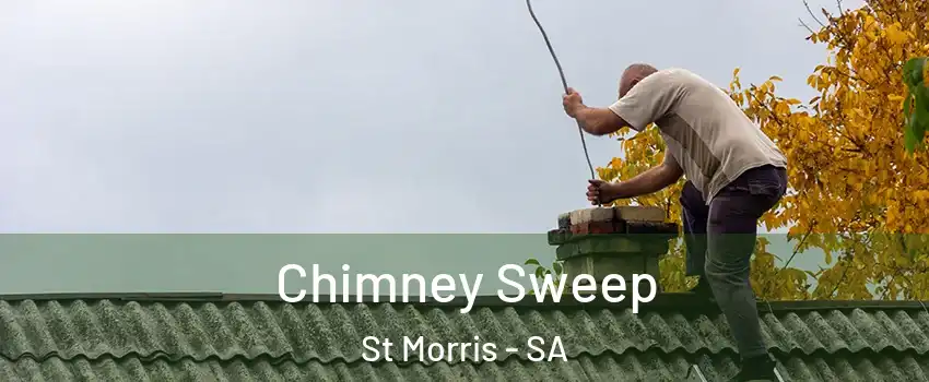 Chimney Sweep St Morris - SA