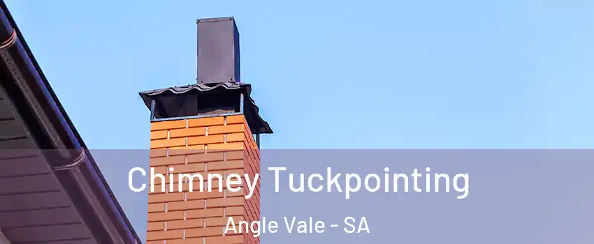 Chimney Tuckpointing Angle Vale - SA