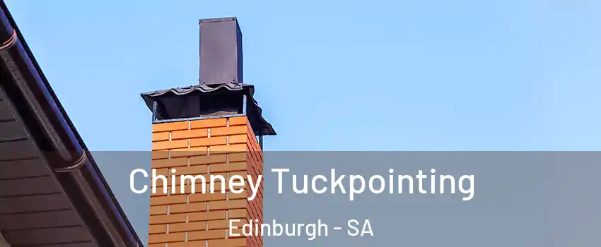 Chimney Tuckpointing Edinburgh - SA