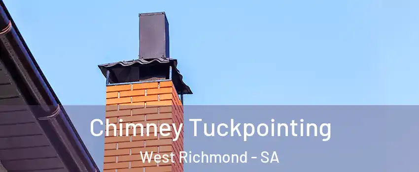  Chimney Tuckpointing West Richmond - SA