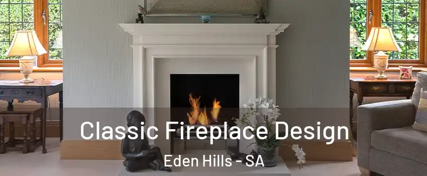 Classic Fireplace Design Eden Hills - SA