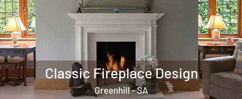 Classic Fireplace Design Greenhill - SA