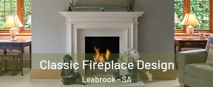  Classic Fireplace Design Leabrook - SA