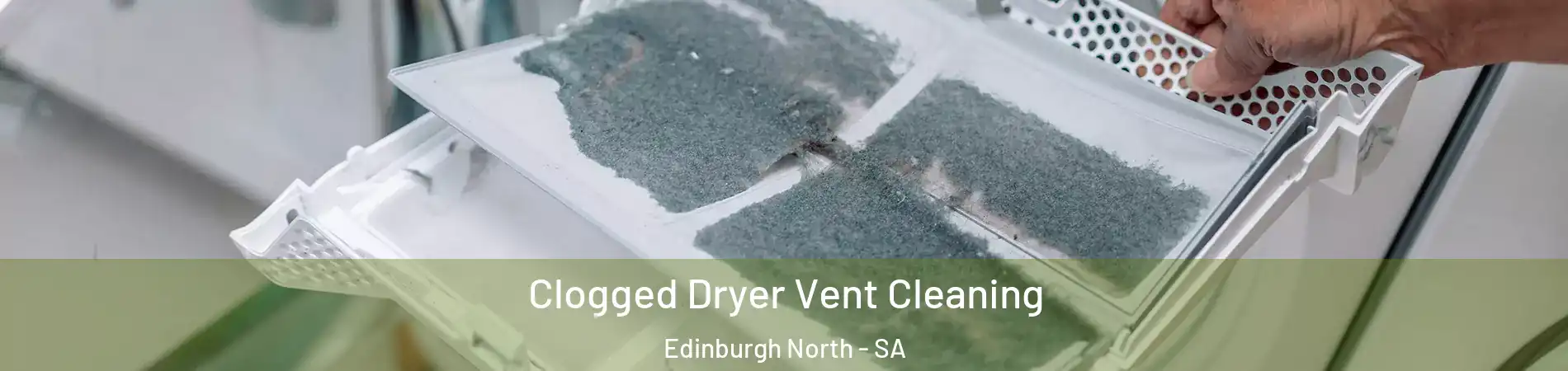 Clogged Dryer Vent Cleaning Edinburgh North - SA
