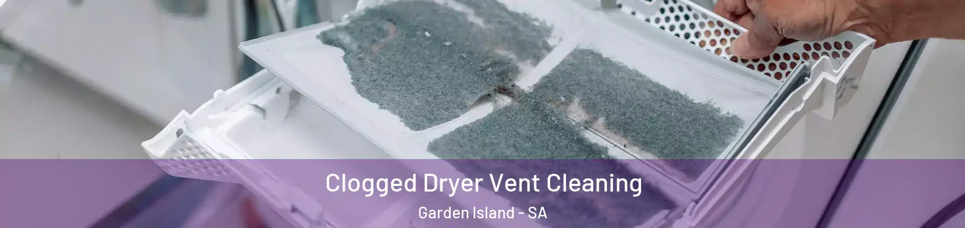 Clogged Dryer Vent Cleaning Garden Island - SA