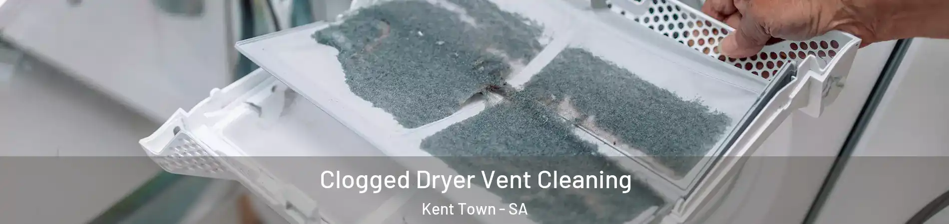  Clogged Dryer Vent Cleaning Kent Town - SA