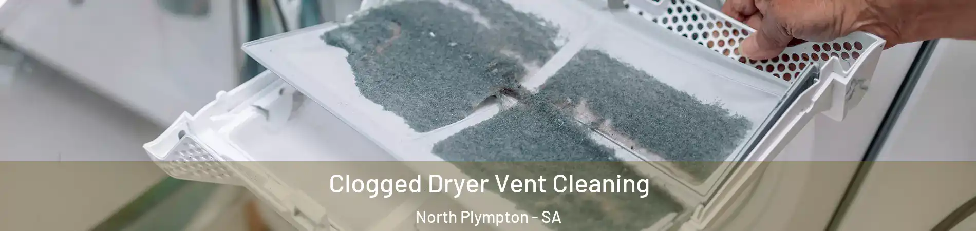  Clogged Dryer Vent Cleaning North Plympton - SA
