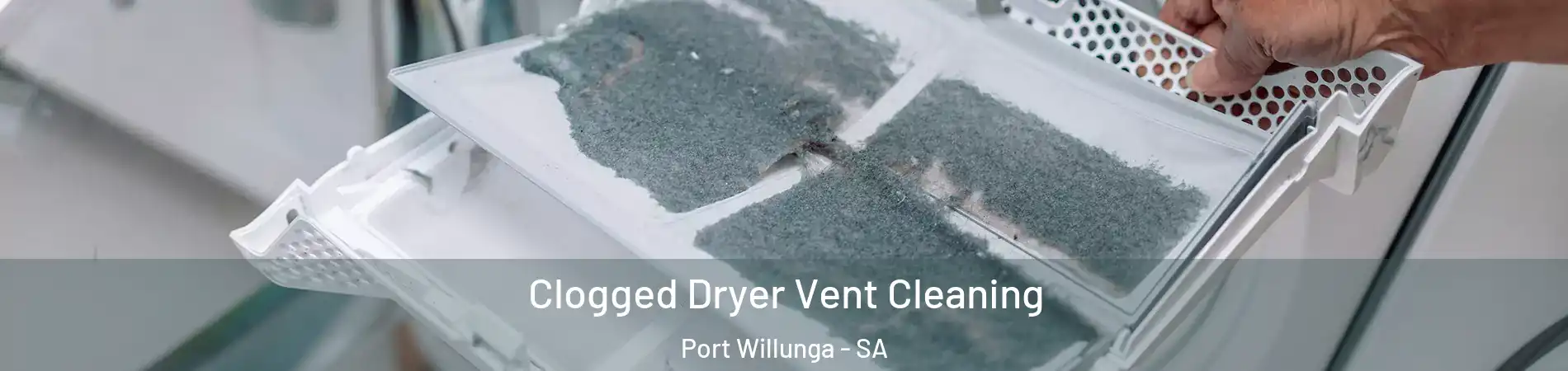  Clogged Dryer Vent Cleaning Port Willunga - SA