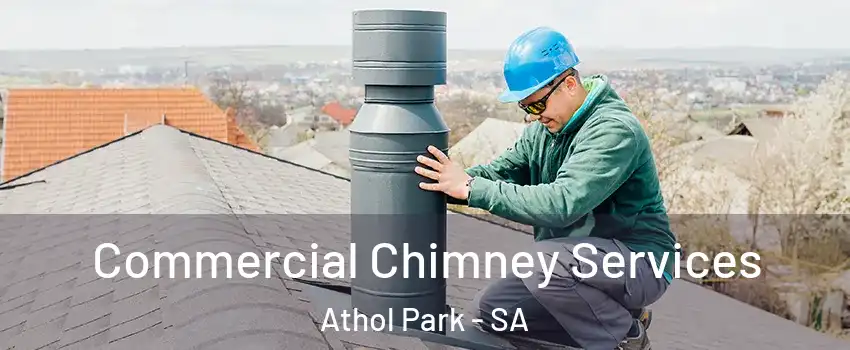 Commercial Chimney Services Athol Park - SA