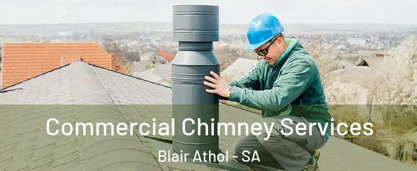 Commercial Chimney Services Blair Athol - SA