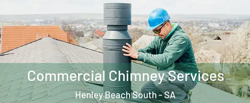Commercial Chimney Services Henley Beach South - SA