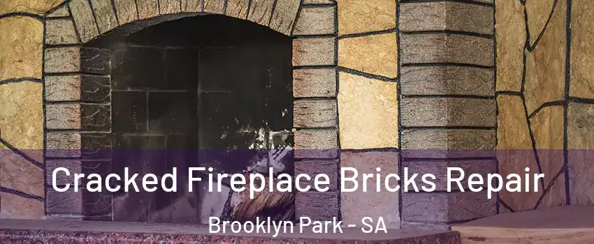 Cracked Fireplace Bricks Repair Brooklyn Park - SA