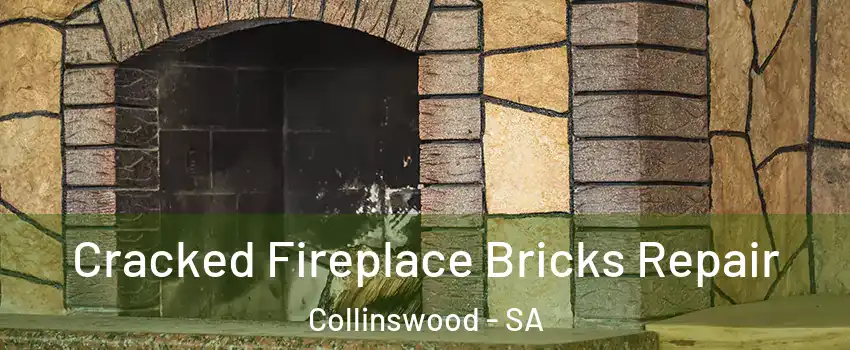 Cracked Fireplace Bricks Repair Collinswood - SA