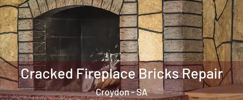 Cracked Fireplace Bricks Repair Croydon - SA