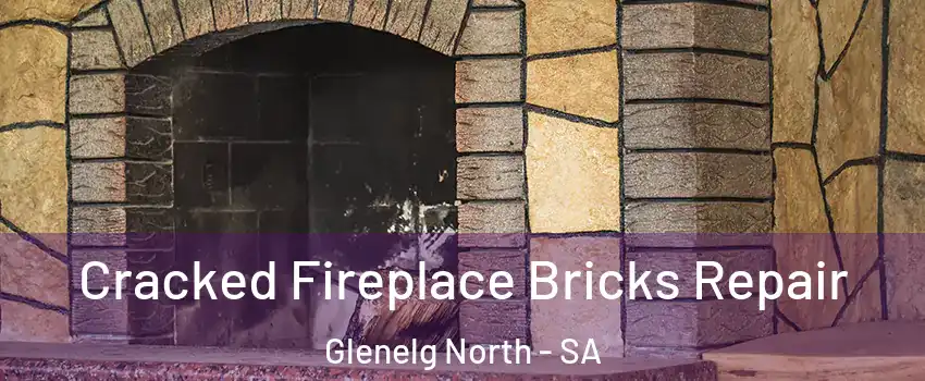 Cracked Fireplace Bricks Repair Glenelg North - SA