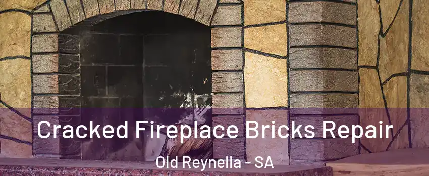  Cracked Fireplace Bricks Repair Old Reynella - SA