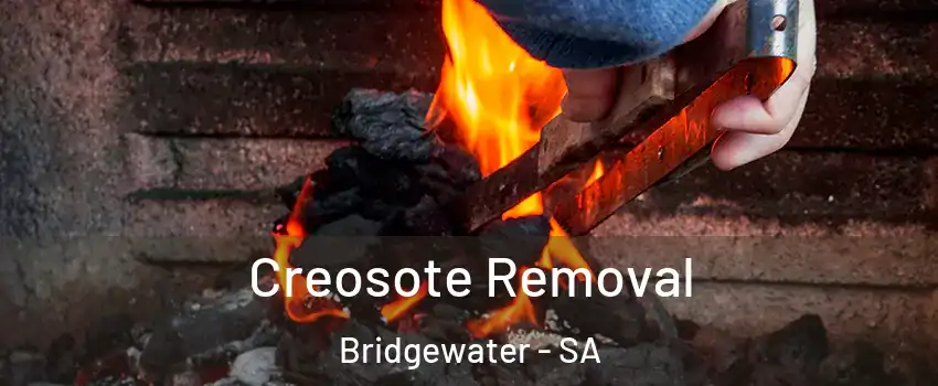 Creosote Removal Bridgewater - SA