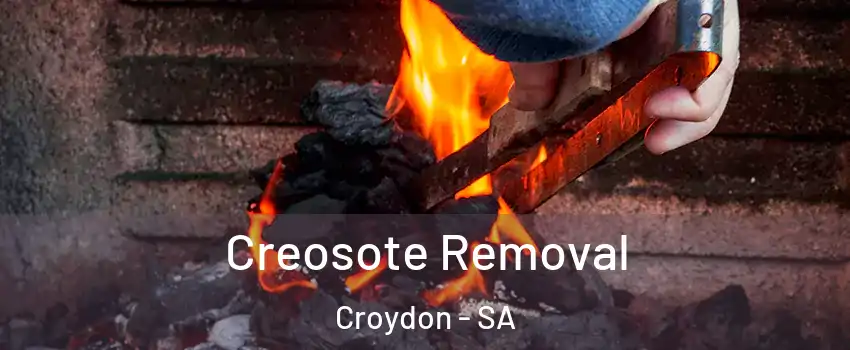 Creosote Removal Croydon - SA