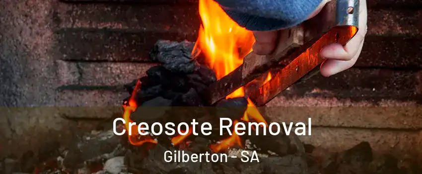 Creosote Removal Gilberton - SA