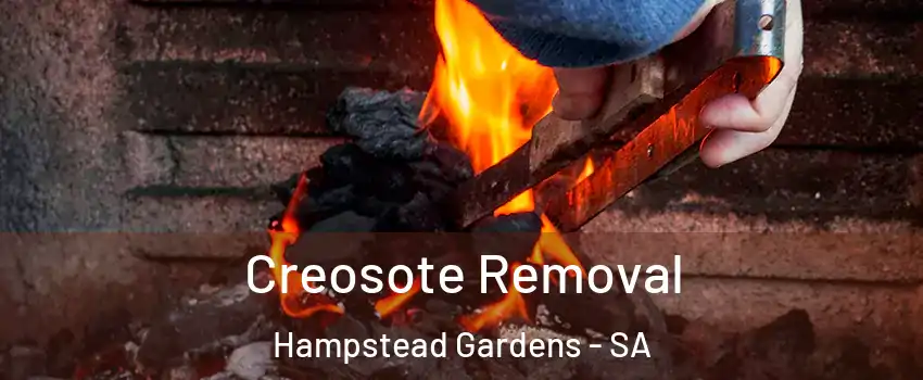 Creosote Removal Hampstead Gardens - SA