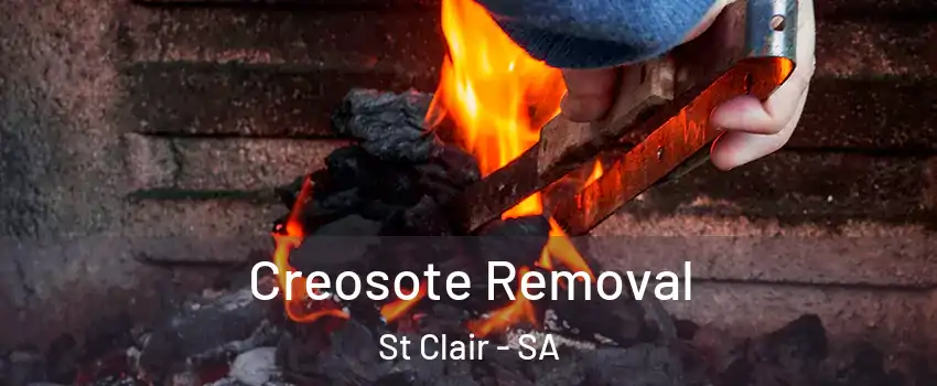  Creosote Removal St Clair - SA