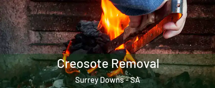  Creosote Removal Surrey Downs - SA