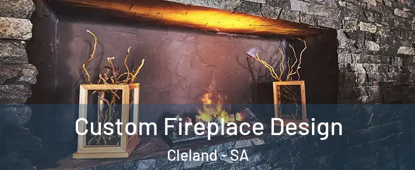Custom Fireplace Design Cleland - SA