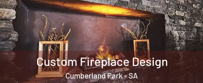 Custom Fireplace Design Cumberland Park - SA