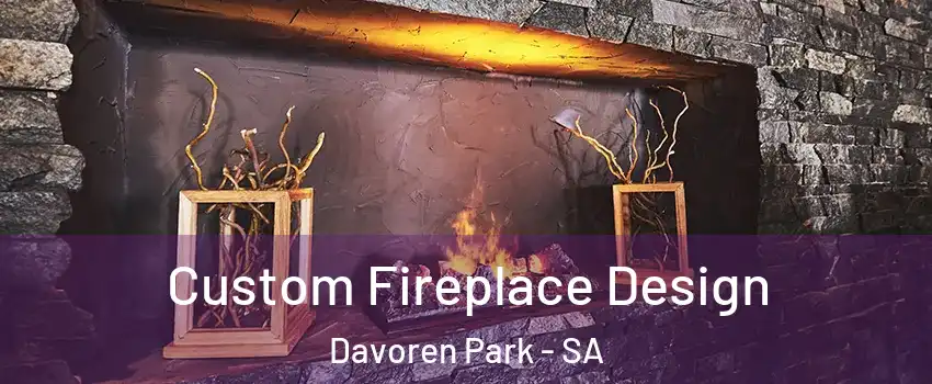 Custom Fireplace Design Davoren Park - SA