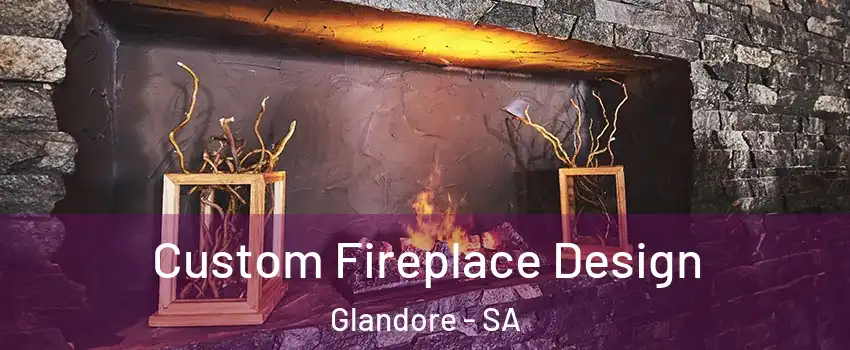  Custom Fireplace Design Glandore - SA