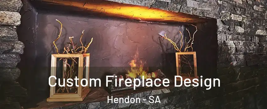  Custom Fireplace Design Hendon - SA