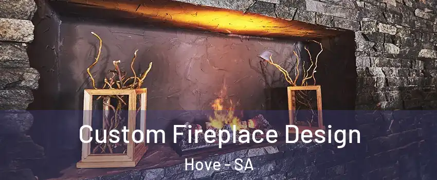  Custom Fireplace Design Hove - SA
