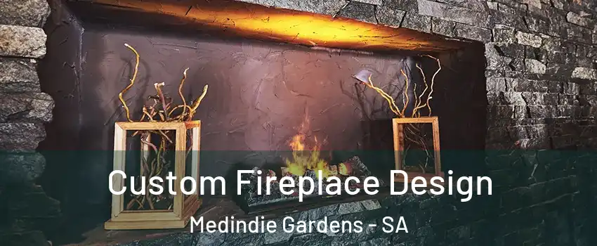  Custom Fireplace Design Medindie Gardens - SA