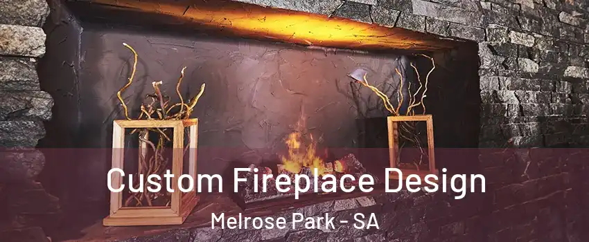  Custom Fireplace Design Melrose Park - SA