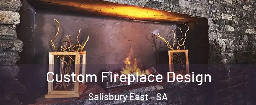  Custom Fireplace Design Salisbury East - SA