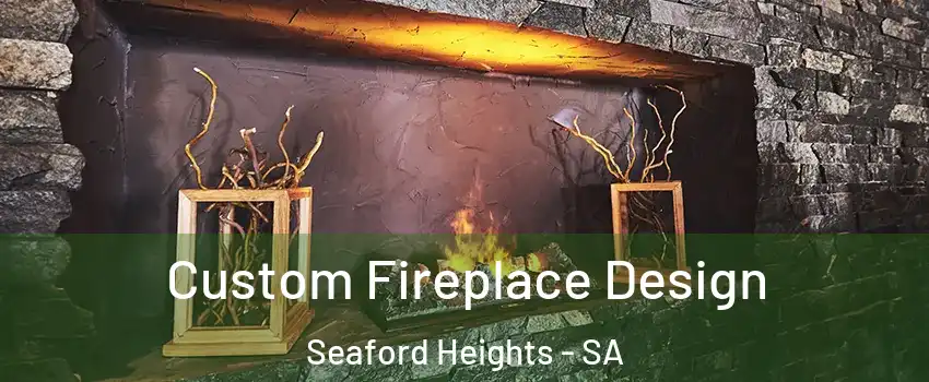  Custom Fireplace Design Seaford Heights - SA