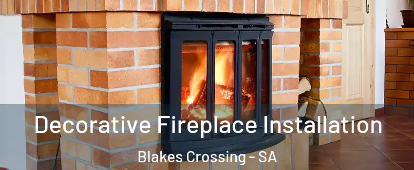 Decorative Fireplace Installation Blakes Crossing - SA
