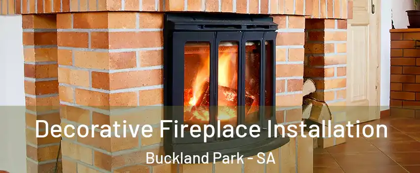 Decorative Fireplace Installation Buckland Park - SA