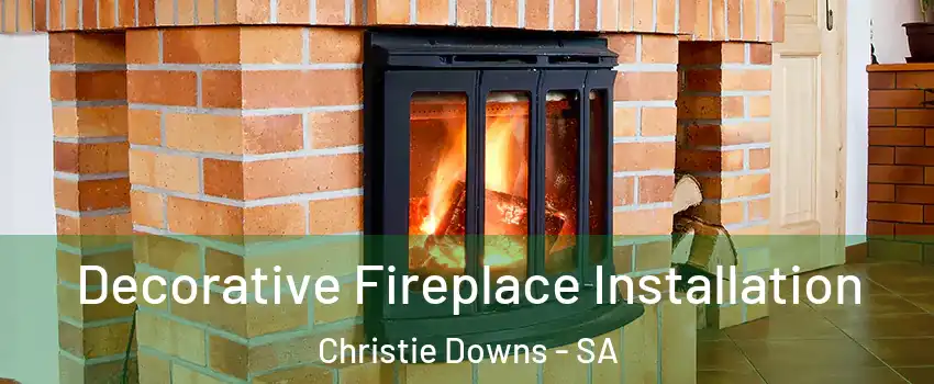 Decorative Fireplace Installation Christie Downs - SA