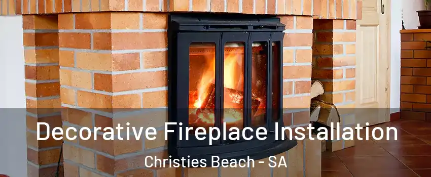 Decorative Fireplace Installation Christies Beach - SA