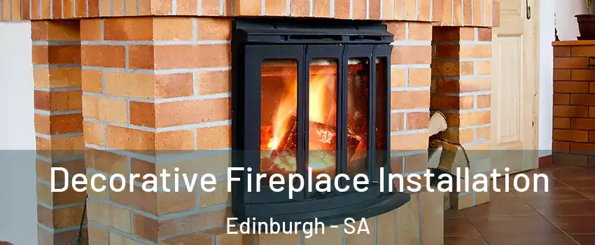 Decorative Fireplace Installation Edinburgh - SA