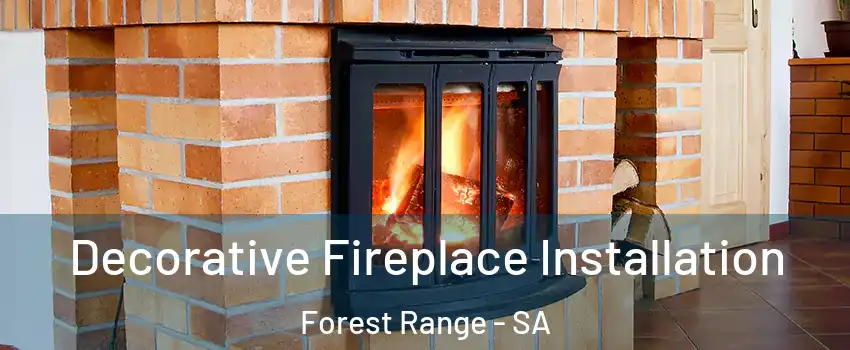  Decorative Fireplace Installation Forest Range - SA