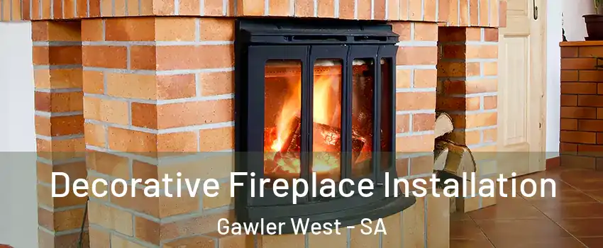 Decorative Fireplace Installation Gawler West - SA