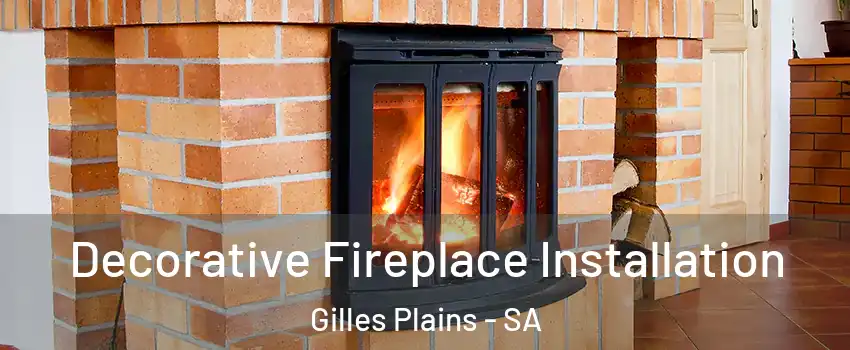 Decorative Fireplace Installation Gilles Plains - SA