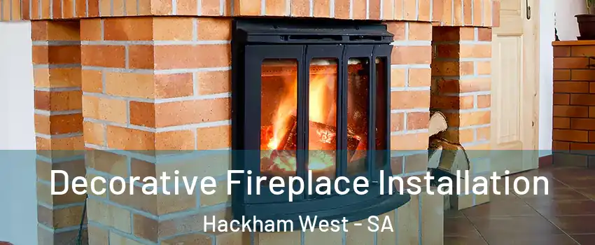 Decorative Fireplace Installation Hackham West - SA