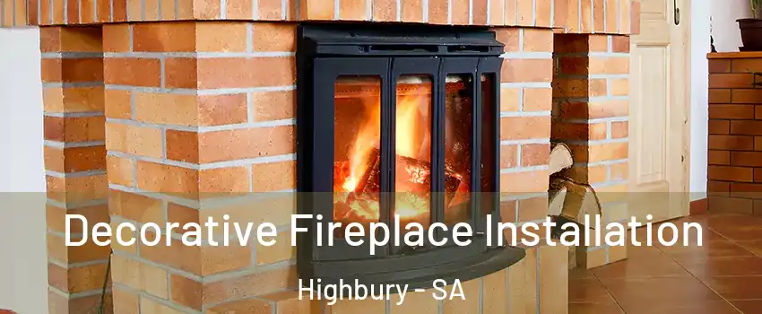 Decorative Fireplace Installation Highbury - SA