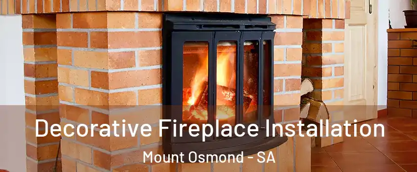  Decorative Fireplace Installation Mount Osmond - SA