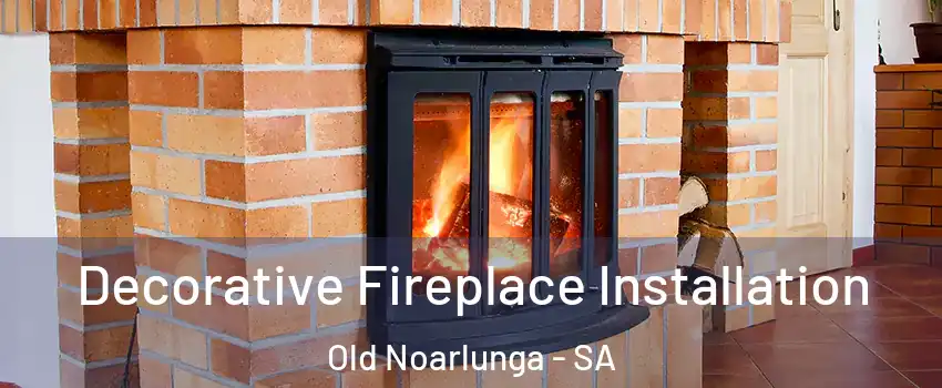  Decorative Fireplace Installation Old Noarlunga - SA