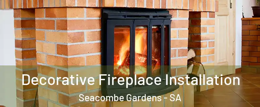  Decorative Fireplace Installation Seacombe Gardens - SA