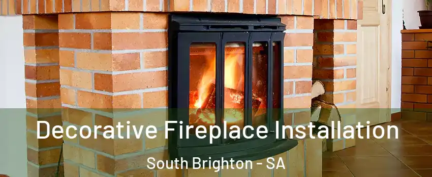  Decorative Fireplace Installation South Brighton - SA